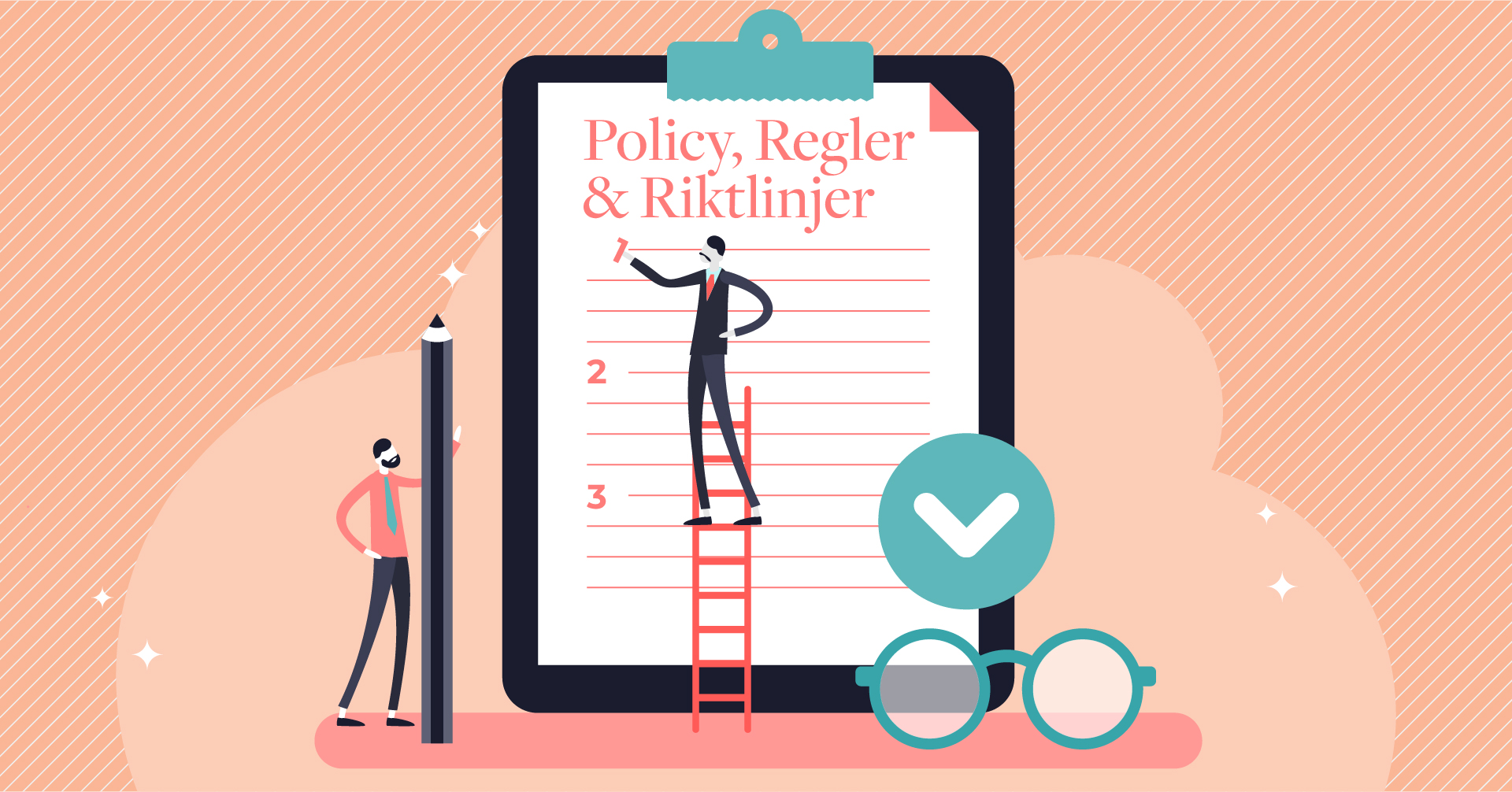 Policy,  Regler & Riktlinjer